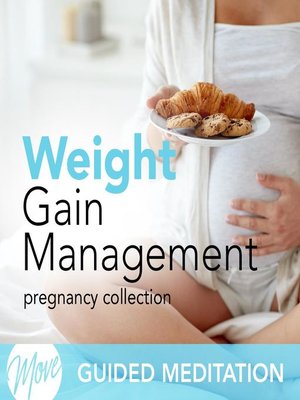 cover image of Weight Gain Managment